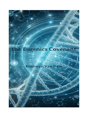 cover image of The Eugenics Covenant
